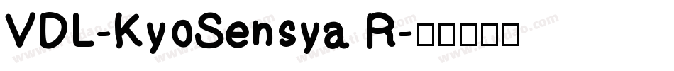 VDL-KyoSensya R字体转换